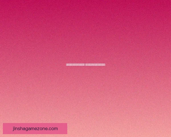 世界杯竞猜官网入口全面开放 快速参与畅享精彩赛事竞猜体验